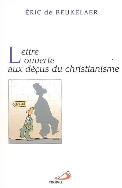 Lettre ouverte aux déçus du christianisme