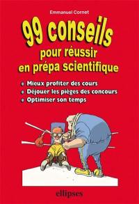 99 conseils pour réussir en prépa scientifique