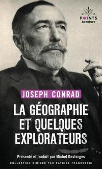 La géographie et quelques explorateurs : et autres articles