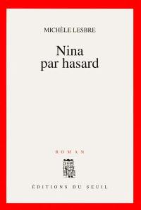 Nina par hasard