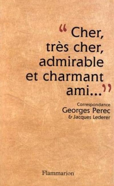 Cher, très cher, admirable et charmant ami : correspondance 1956-1961