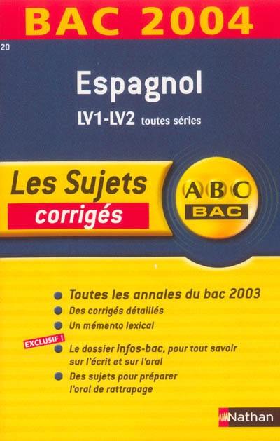 Espagnol LV1-LV2 toutes séries : corrigés