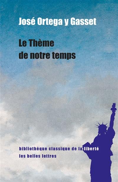 Le thème de notre temps