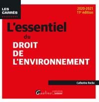 L'essentiel du droit de l'environnement : 2020-2021