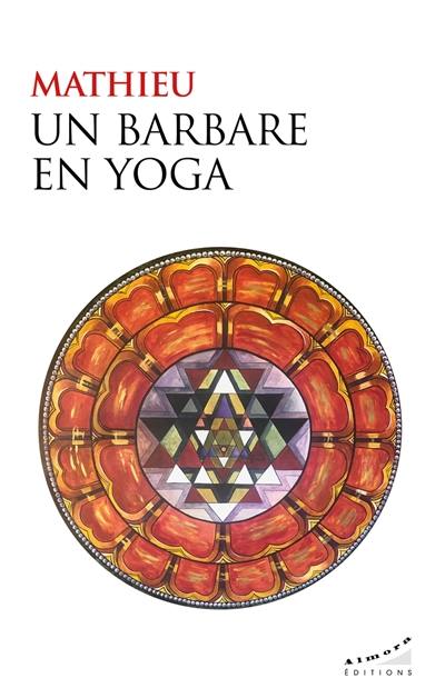 Un barbare en yoga