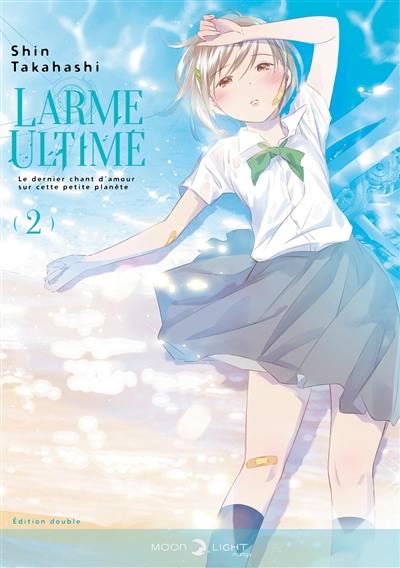 Larme ultime : le dernier chant d'amour sur cette petite planète : édition double. Vol. 2