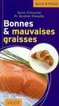 Bonnes & mauvaises graisses