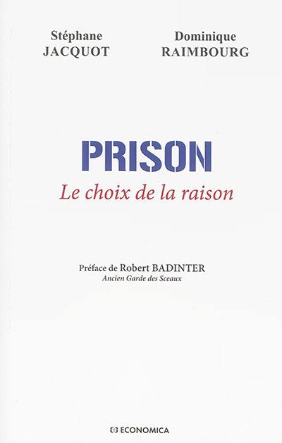 Prison : le choix de la raison