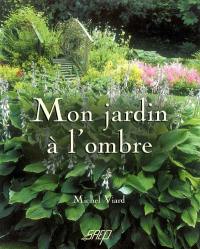 Mon jardin à l'ombre