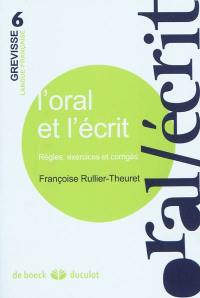 L'oral et l'écrit : règles, exercices et corrigés