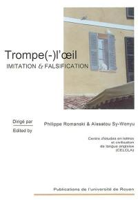 Trompe(-)l'oeil : imitation et falsification