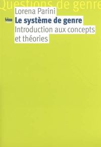 Le système de genre : introduction aux concepts et théories