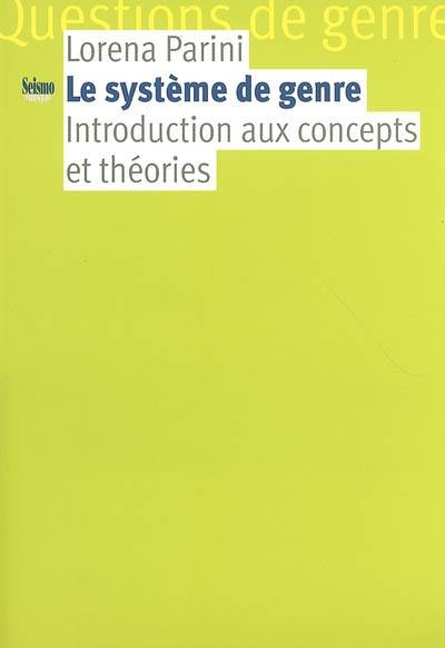 Le système de genre : introduction aux concepts et théories