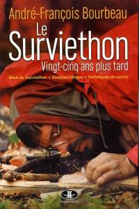 Le surviethon : vingt-cinq ans plus tard