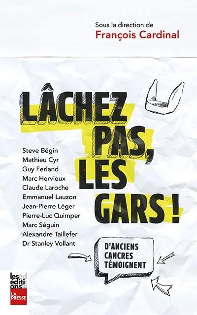 Lâchez pas, les gars! : d'anciens cancres témoignent