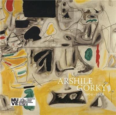 Arshile Gorky 1904-1948