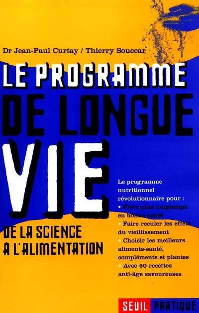 Le programme de longue vie : de la science à l'alimentation