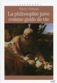 La philosophie juive comme guide de vie