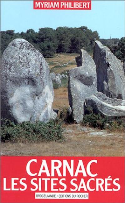 Carnac : les sites sacrés