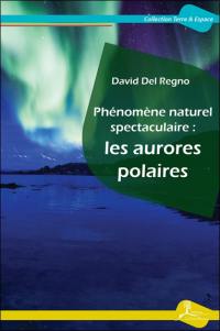 Phénomène naturel spectaculaire : les aurores polaires