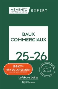 Baux commerciaux 2025-2026 : juridique, fiscal