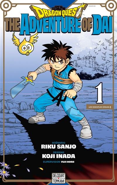 Dragon Quest : the adventure of Daï. Vol. 1. Les disciples d'Avan I