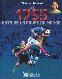 Les 1.755 buts de la Coupe du monde