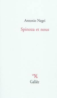 Spinoza et nous