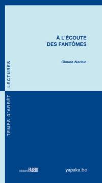 A l'écoute des fantômes