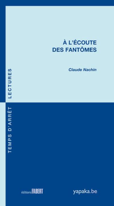 A l'écoute des fantômes