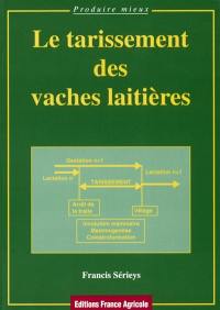 Le tarissement des vaches laitières : une période-clé pour la santé, la production et la rentabilité du troupeau