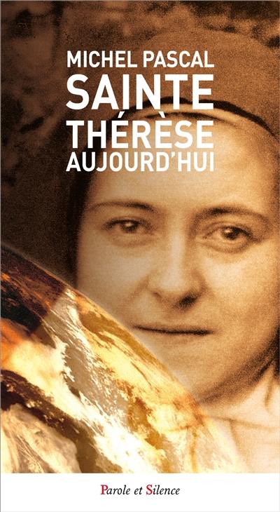 Sainte Thérèse aujourd'hui