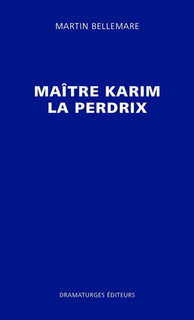 Maître Karim la perdrix