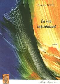 La vie infiniment