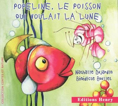 Popeline, le poisson qui voulait la lune