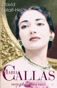 Maria Callas : j'ai vécu d'art, j'ai vécu d'amour