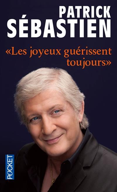 Les joyeux guérissent toujours