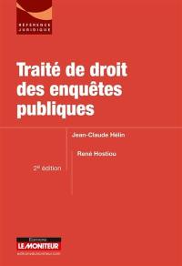 Traité de droit des enquêtes publiques