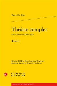 Théâtre complet. Vol. 1