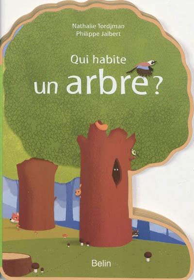 Qui habite un arbre ?