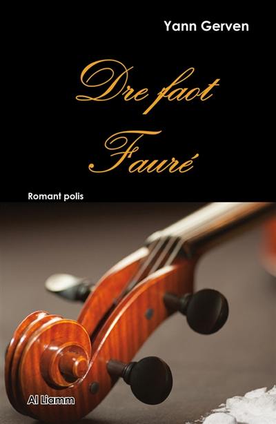 Dre faot Fauré : romant polis