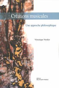 Créations musicales : une approche philosophique