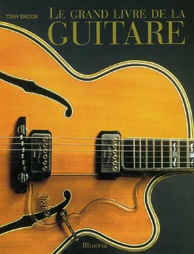 Le grand livre de la guitare