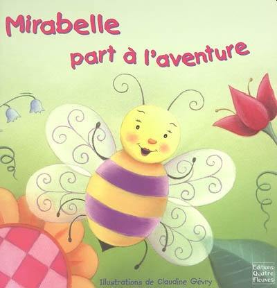 Mirabelle part à l'aventure