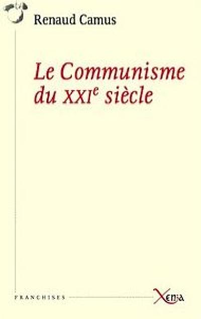 Le communisme du XXIe siècle. La deuxième carrière d'Adolf Hitler. Que va-t-il se passer ?