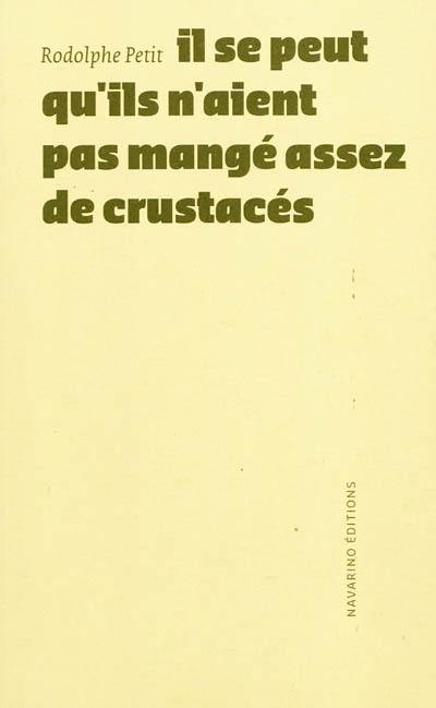 Il se peut qu'ils n'aient pas mangé assez de crustacés