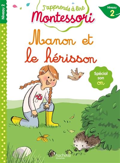 Manon et le bébé hérisson : niveau 2 : spécial son on