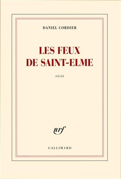 Les feux de Saint-Elme : récit