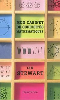 Mon cabinet de curiosités mathématiques