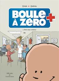 Boule à zéro. Vol. 1. Petit coeur chômeur